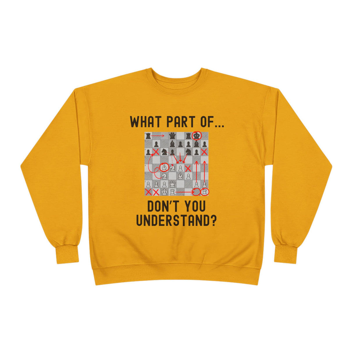 Don't You Understand Crewneck Sweatshirt