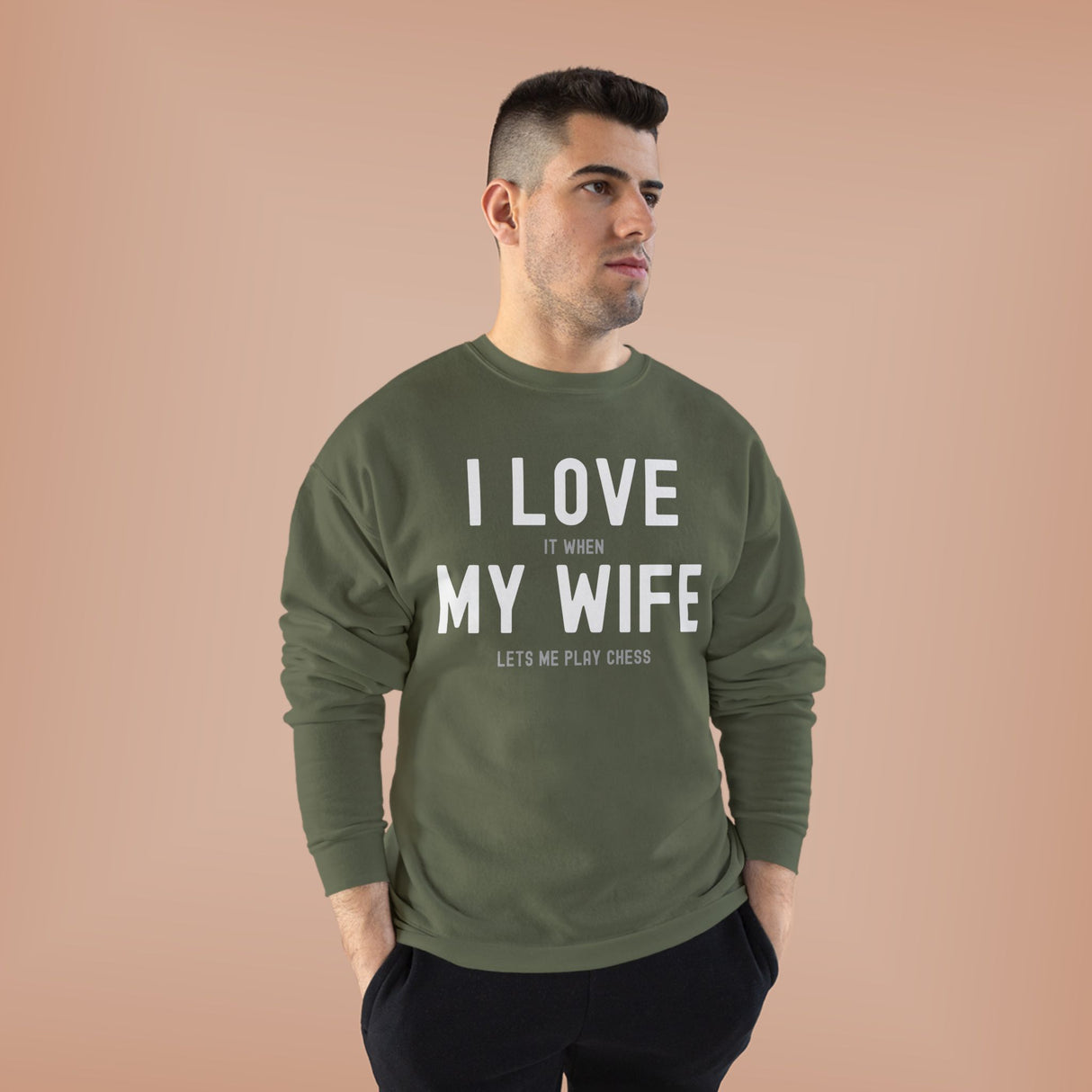 I Love My Wife Crewneck Sweatshirt