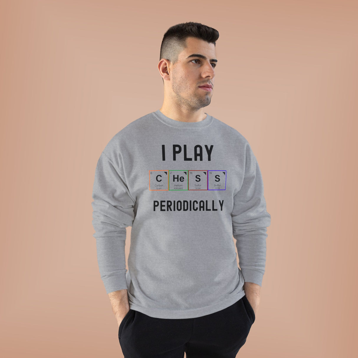 I Play Chess Periodically Crewneck Sweatshirt