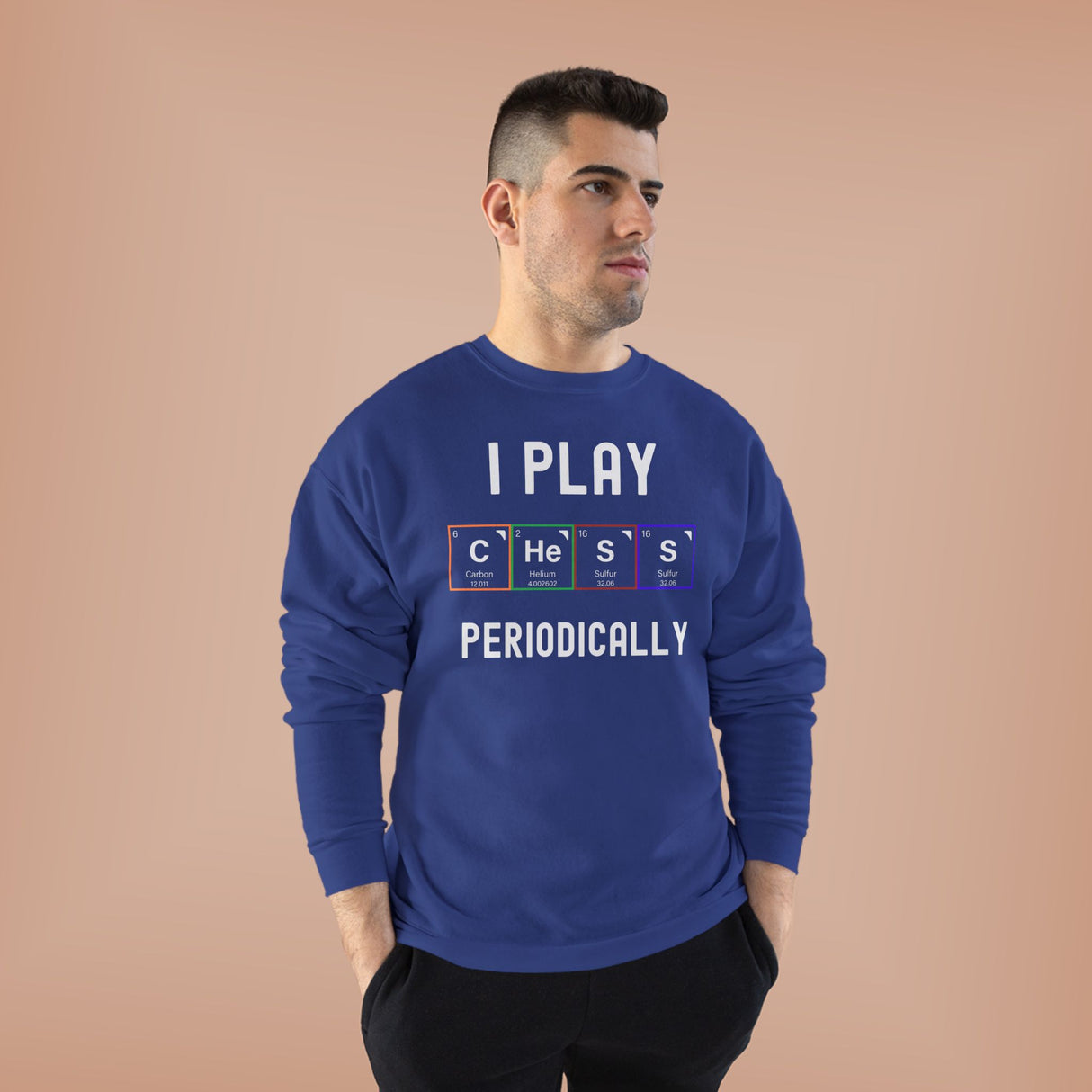 I Play Chess Periodically Crewneck Sweatshirt