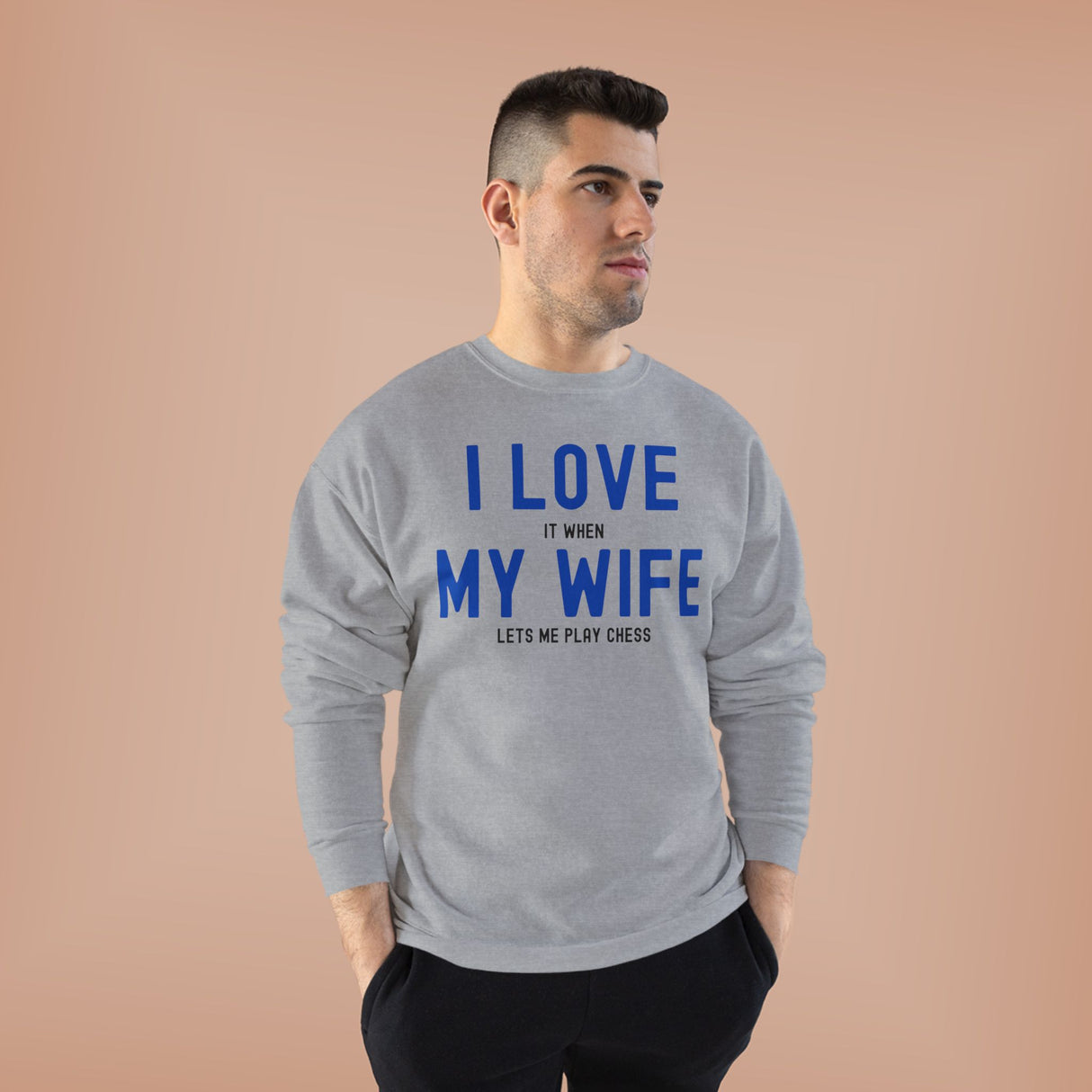 I Love My Wife Crewneck Sweatshirt