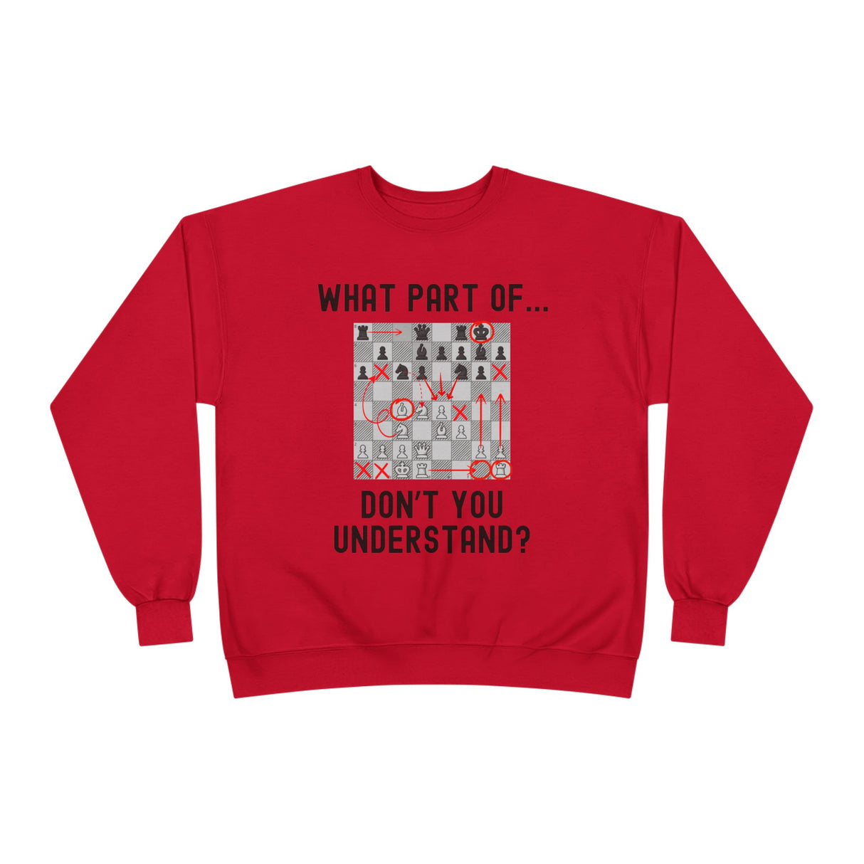 Don't You Understand Crewneck Sweatshirt