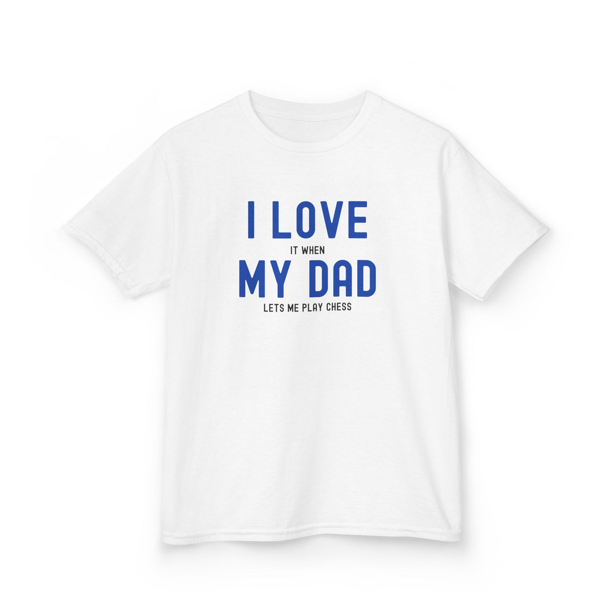 I Love My Dad Kids T-Shirt