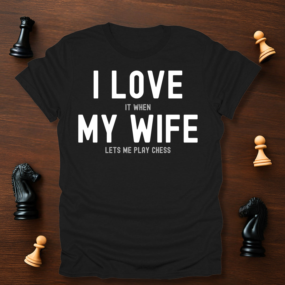 I Love My Wife T-Shirt