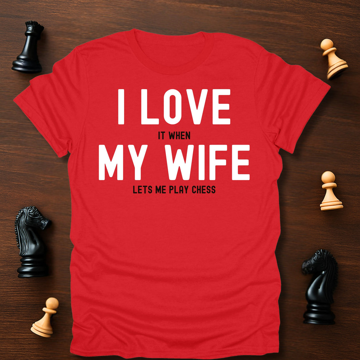 I Love My Wife T-Shirt