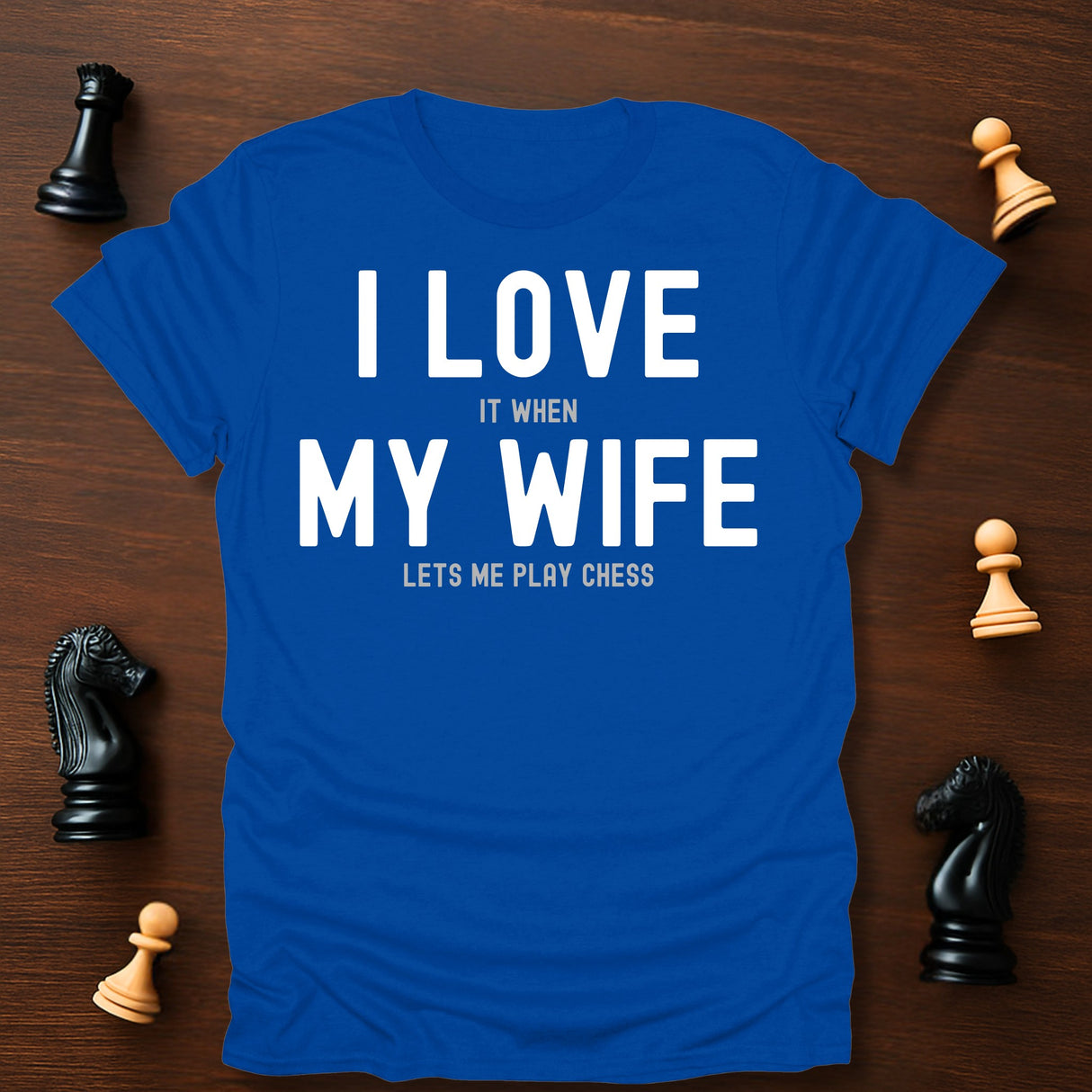 I Love My Wife T-Shirt