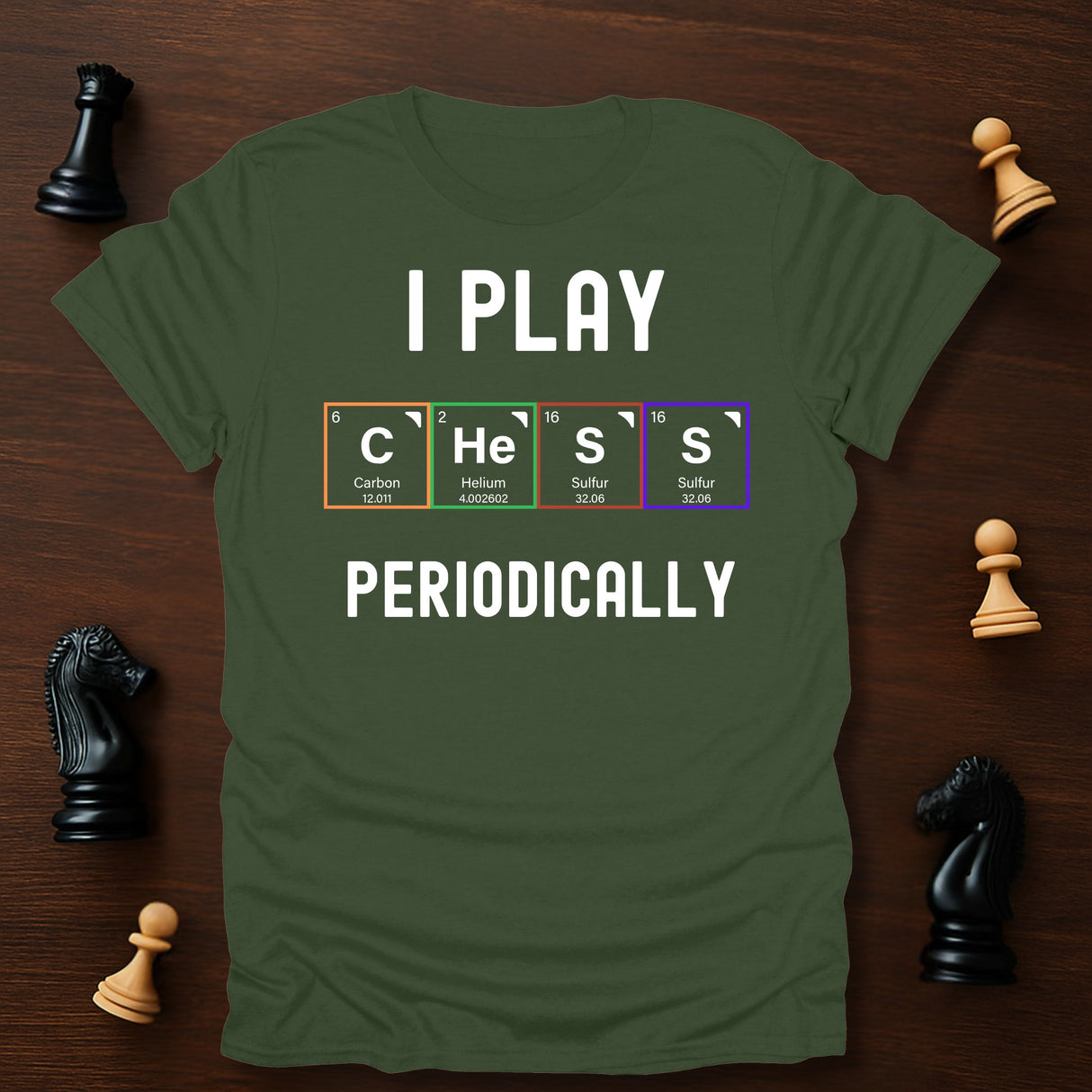 I Play Chess Periodically T-Shirt