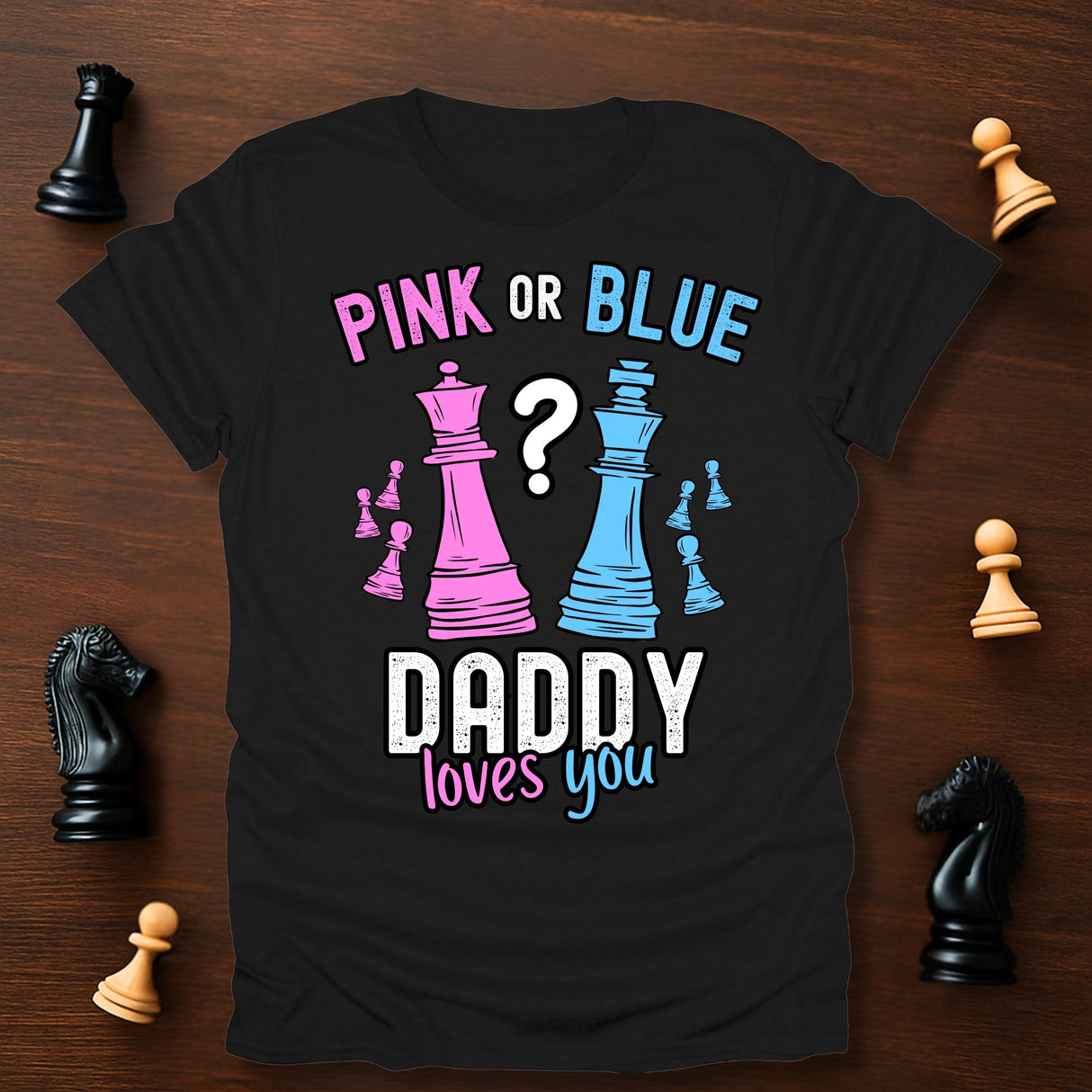 Daddy Loves You T-Shirt