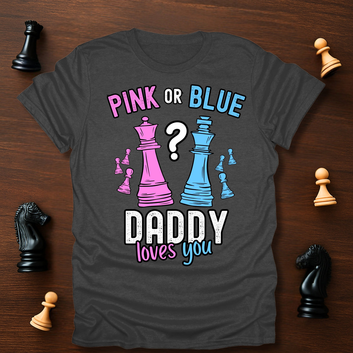 Daddy Loves You T-Shirt