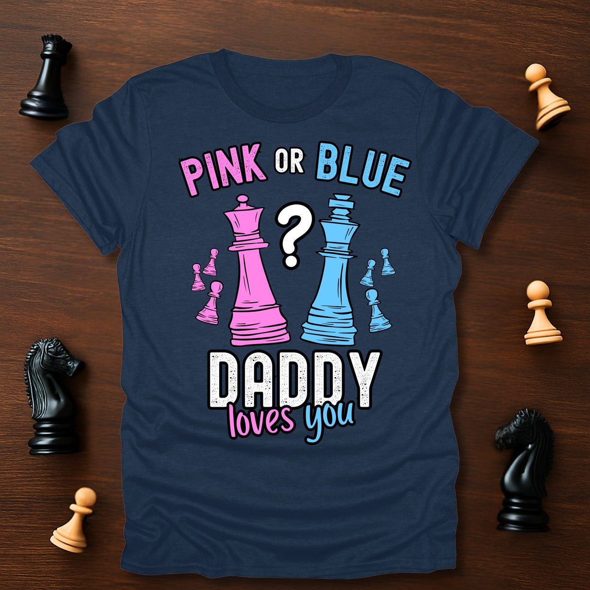 Daddy Loves You T-Shirt