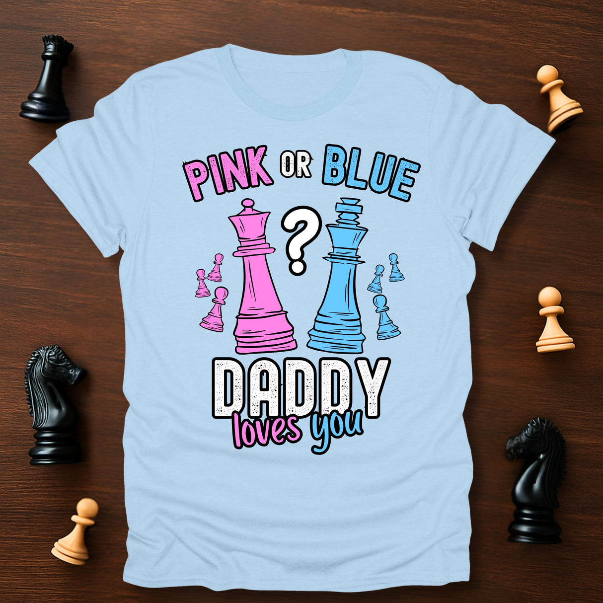 Daddy Loves You T-Shirt