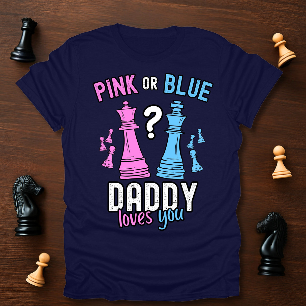 Daddy Loves You T-Shirt