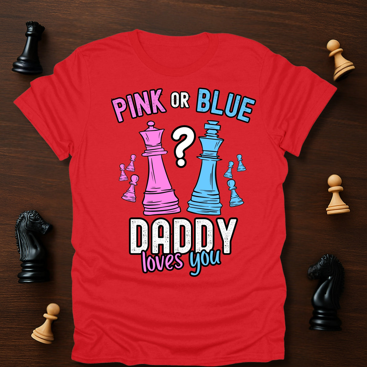 Daddy Loves You T-Shirt