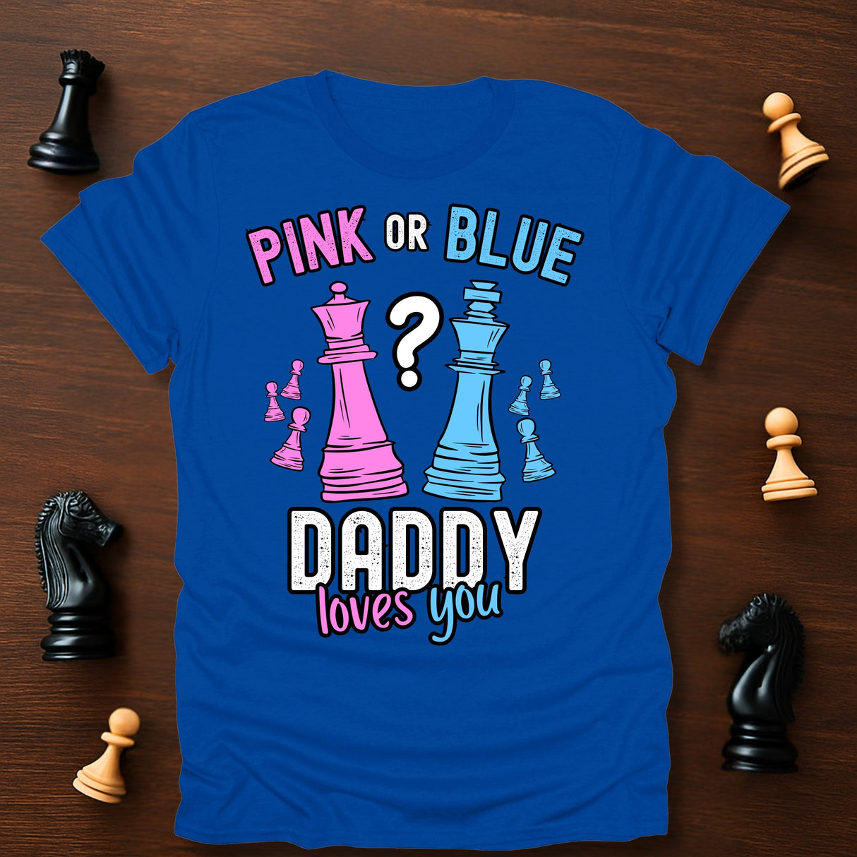 Daddy Loves You T-Shirt