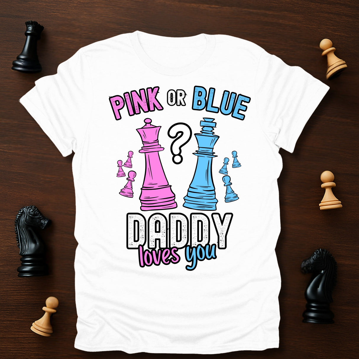 Daddy Loves You T-Shirt