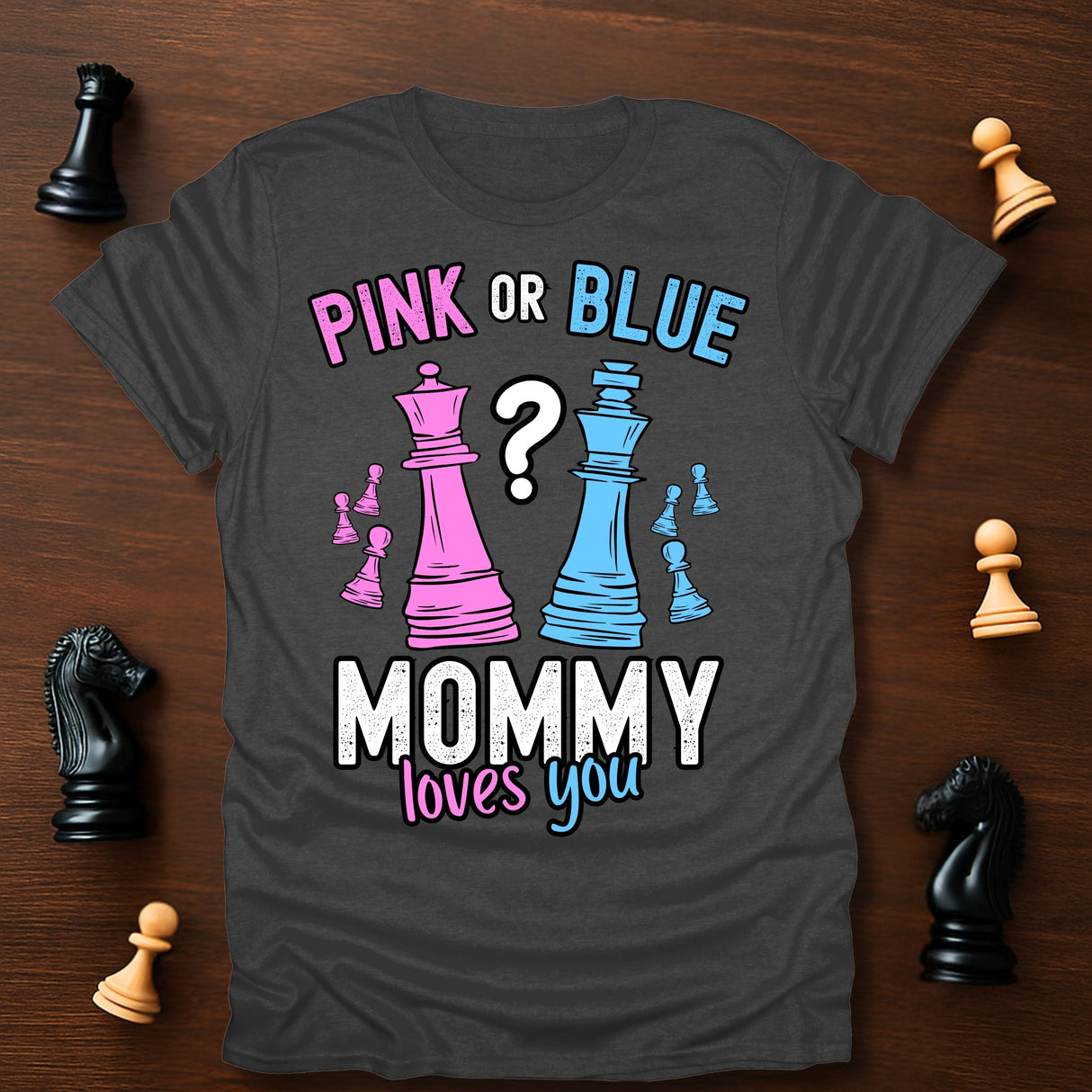 Mommy Loves You T-Shirt