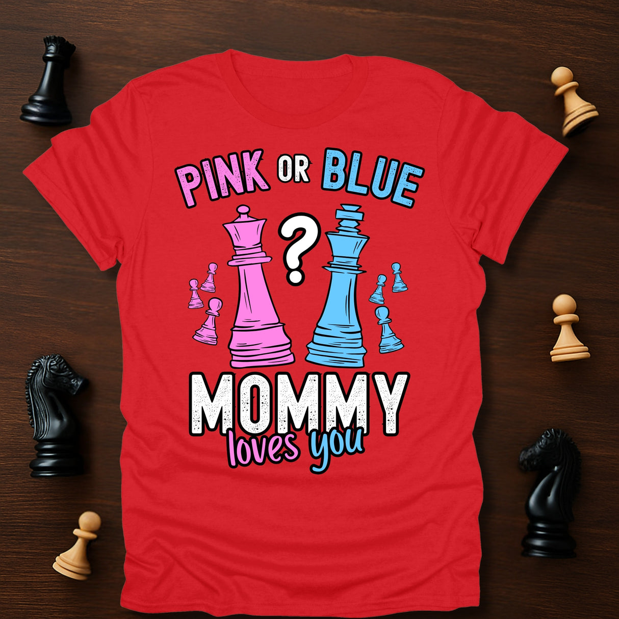 Mommy Loves You T-Shirt