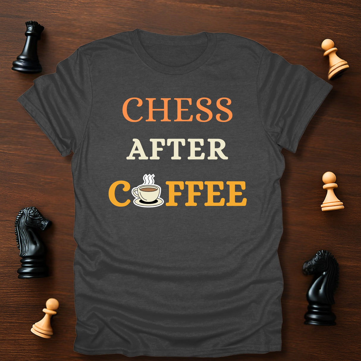 Chess After Coffee T-Shirt