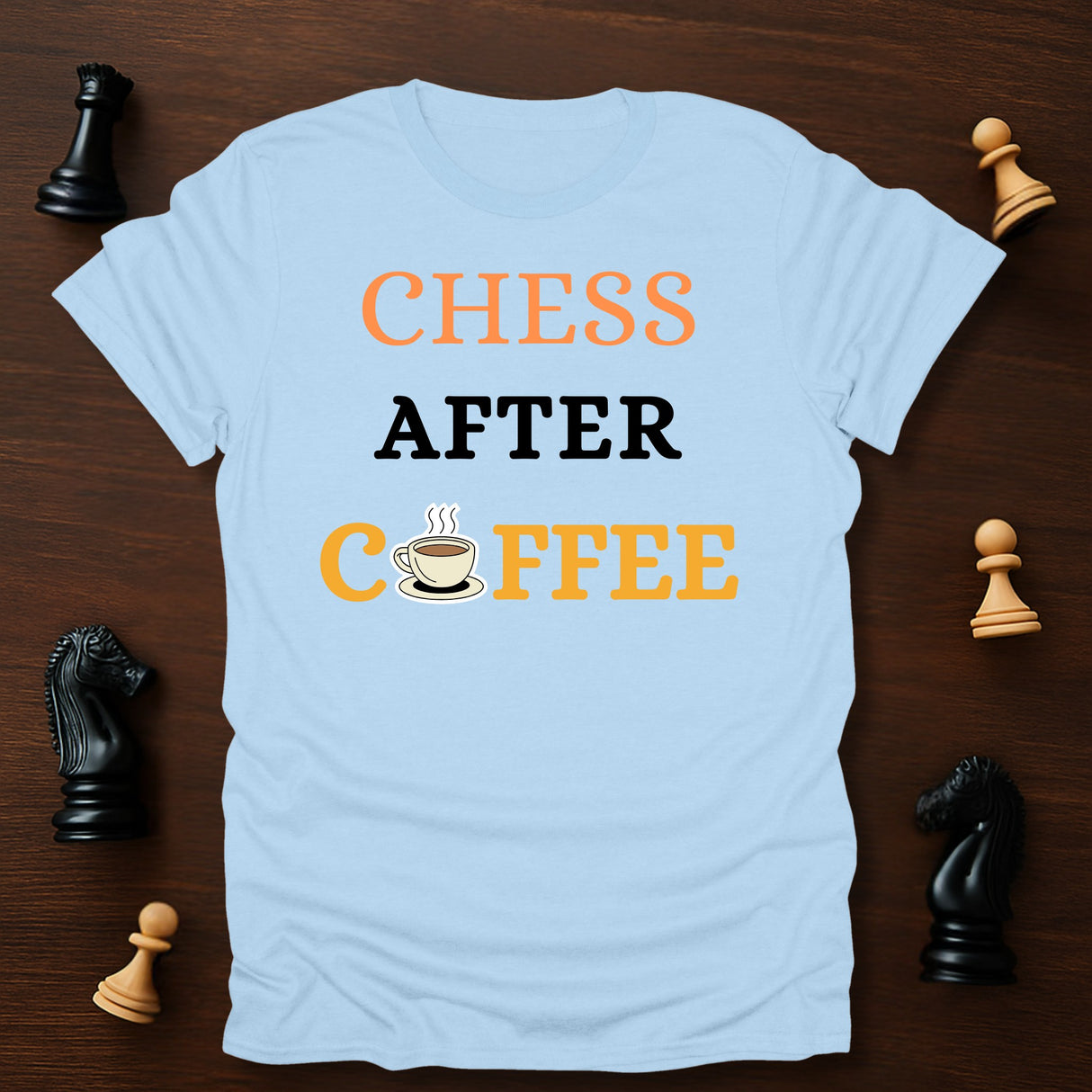 Chess After Coffee T-Shirt