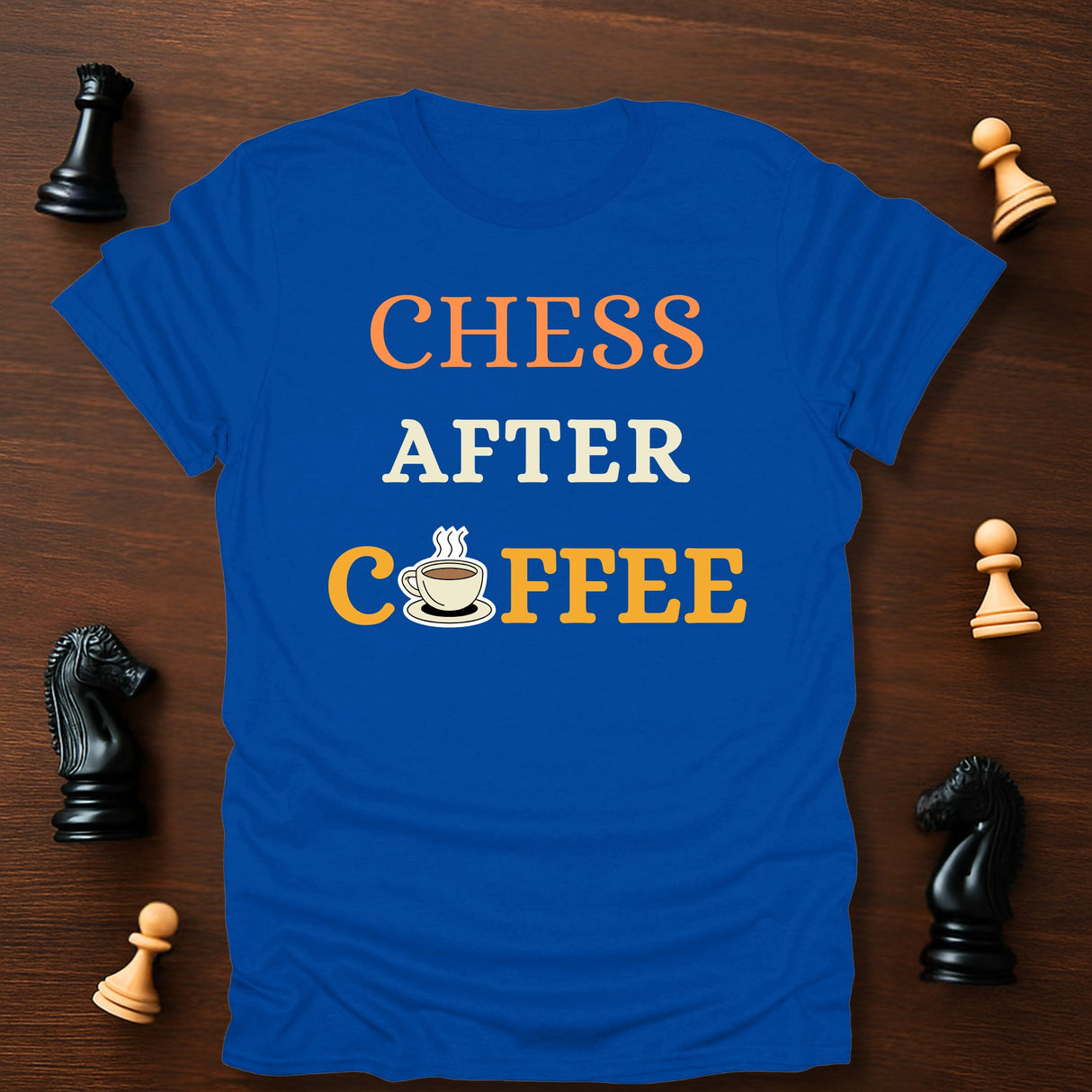 Chess After Coffee T-Shirt