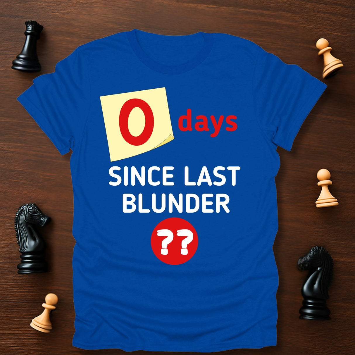 0 Days T-Shirt