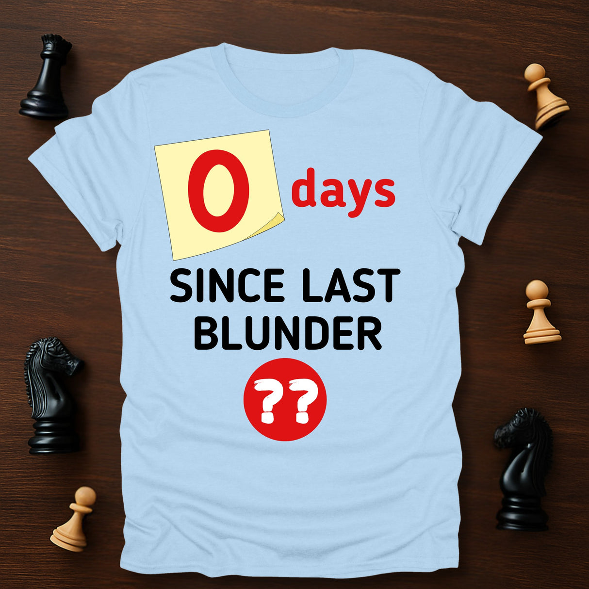 0 Days T-Shirt