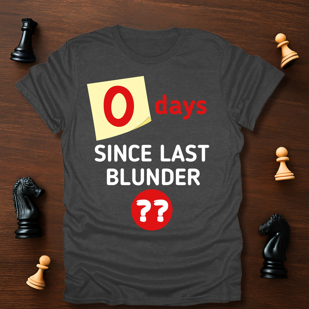 0 Days T-Shirt