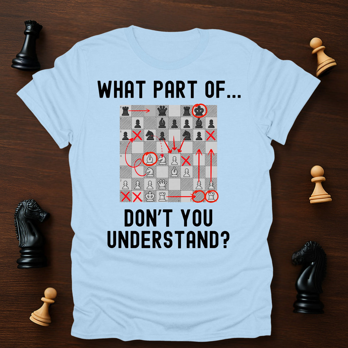 Don't You Understand T-Shirt