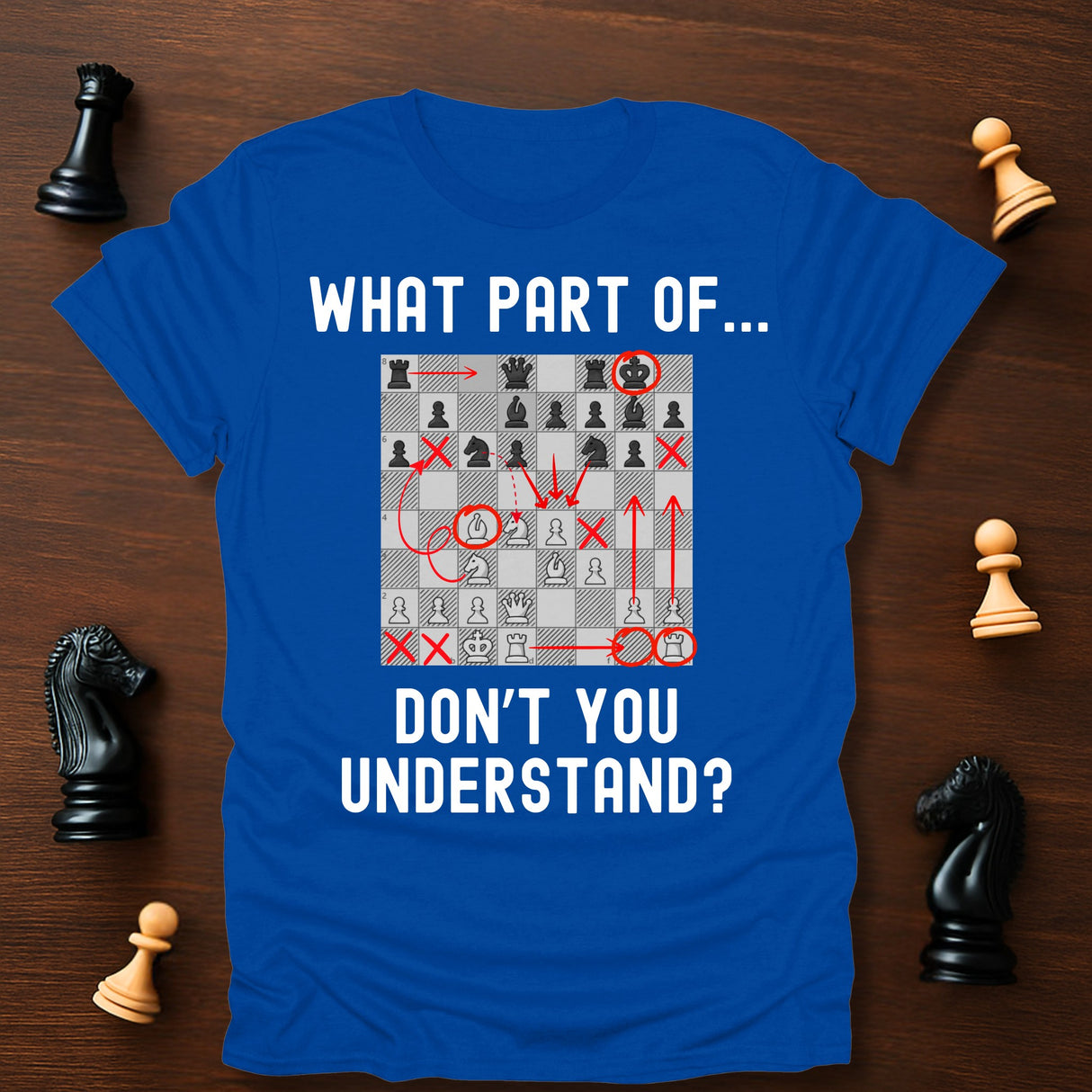 Don't You Understand T-Shirt
