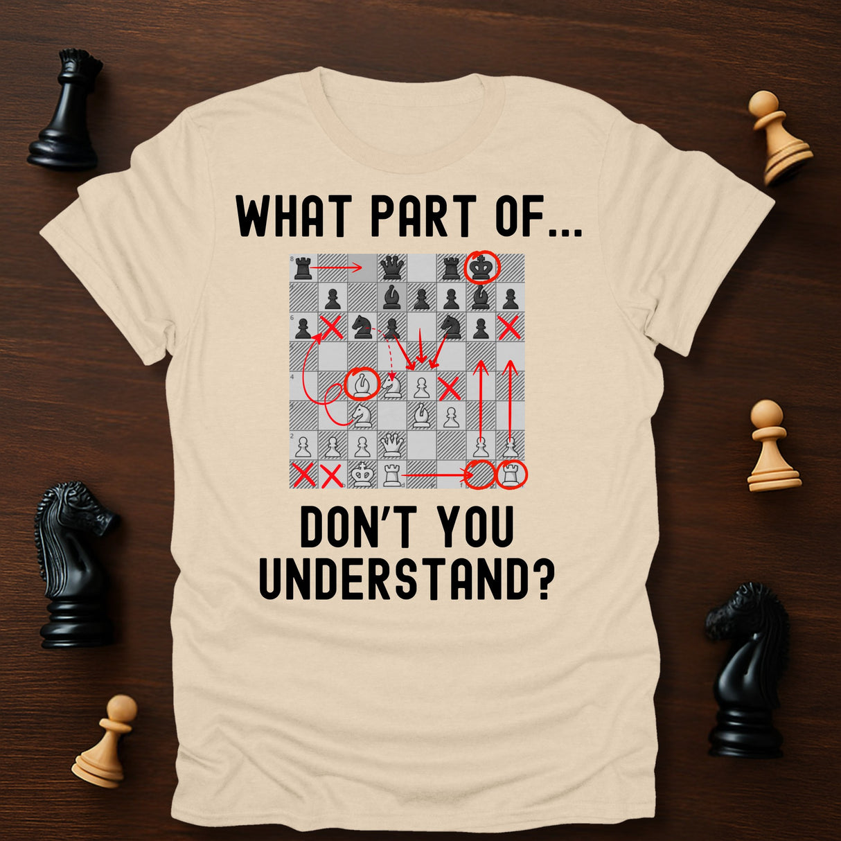 Don't You Understand T-Shirt