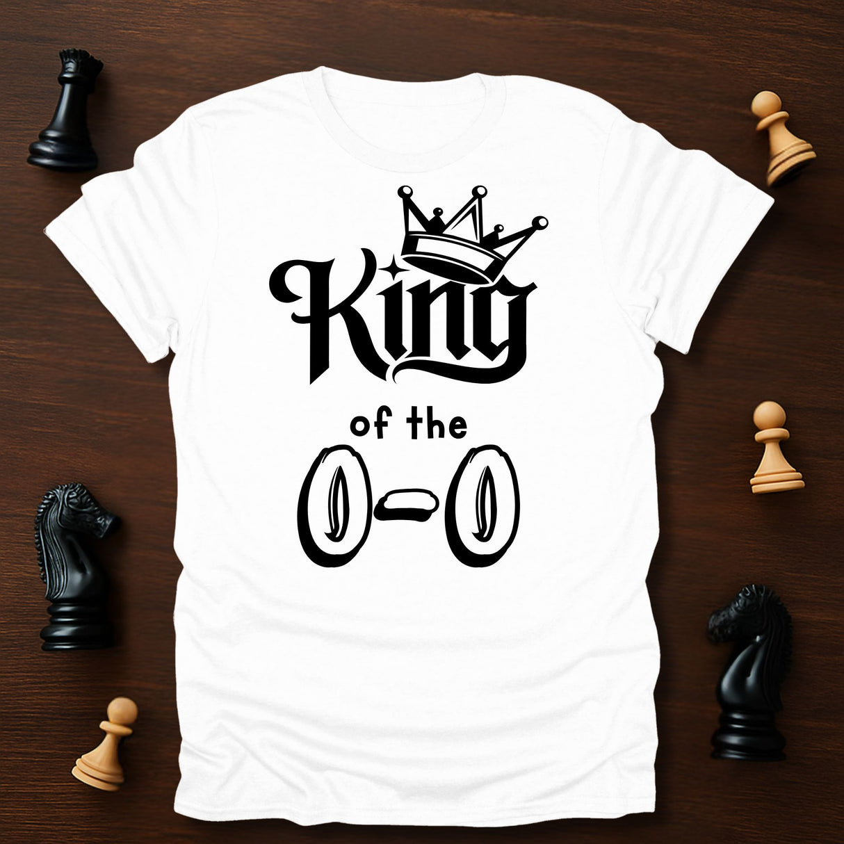 King of 0-0 T-Shirt