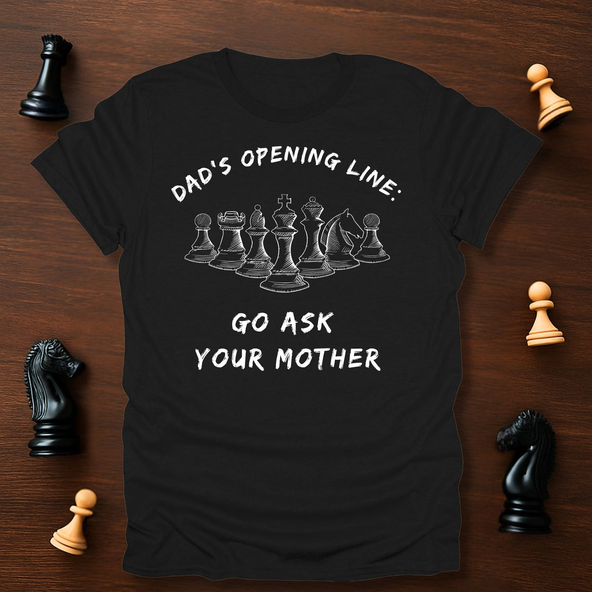 Dad's Opening Line T-Shirt