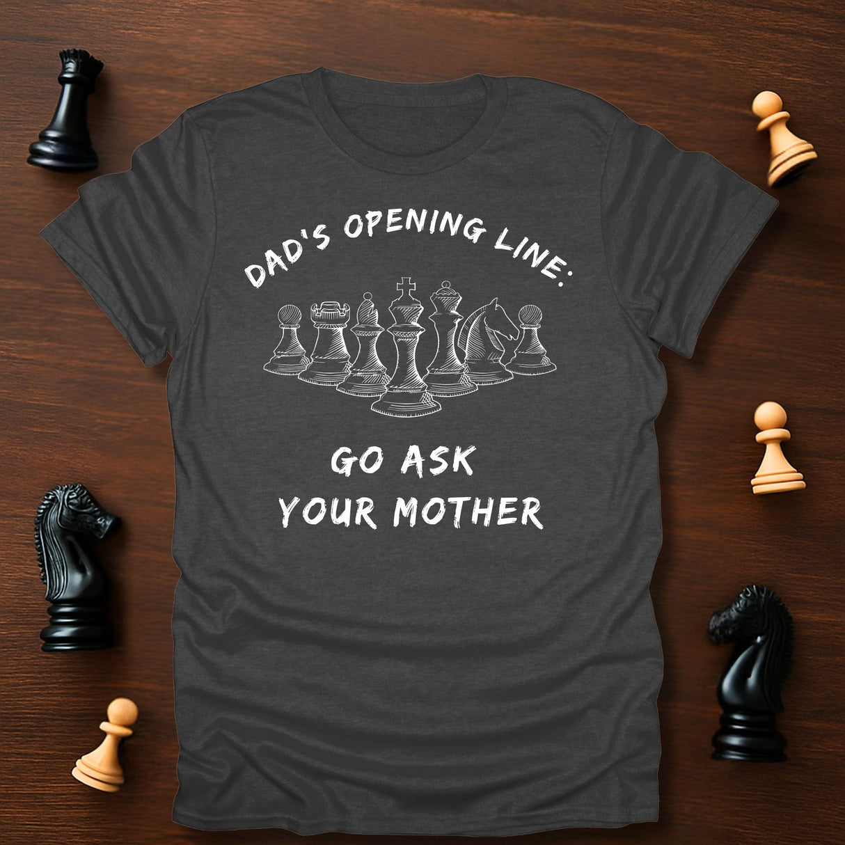 Dad's Opening Line T-Shirt