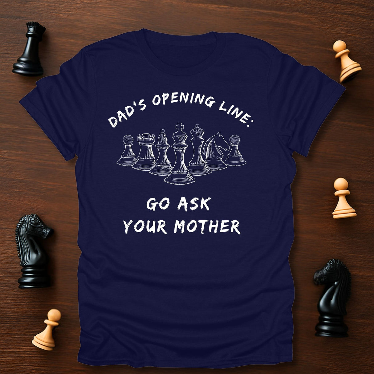 Dad's Opening Line T-Shirt