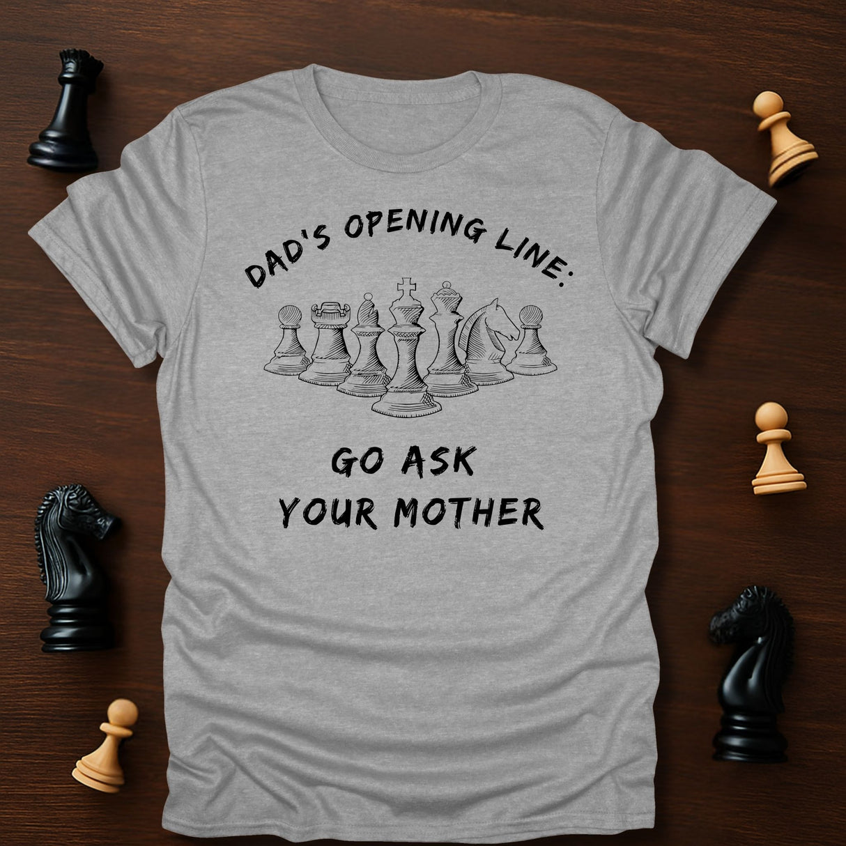 Dad's Opening Line T-Shirt