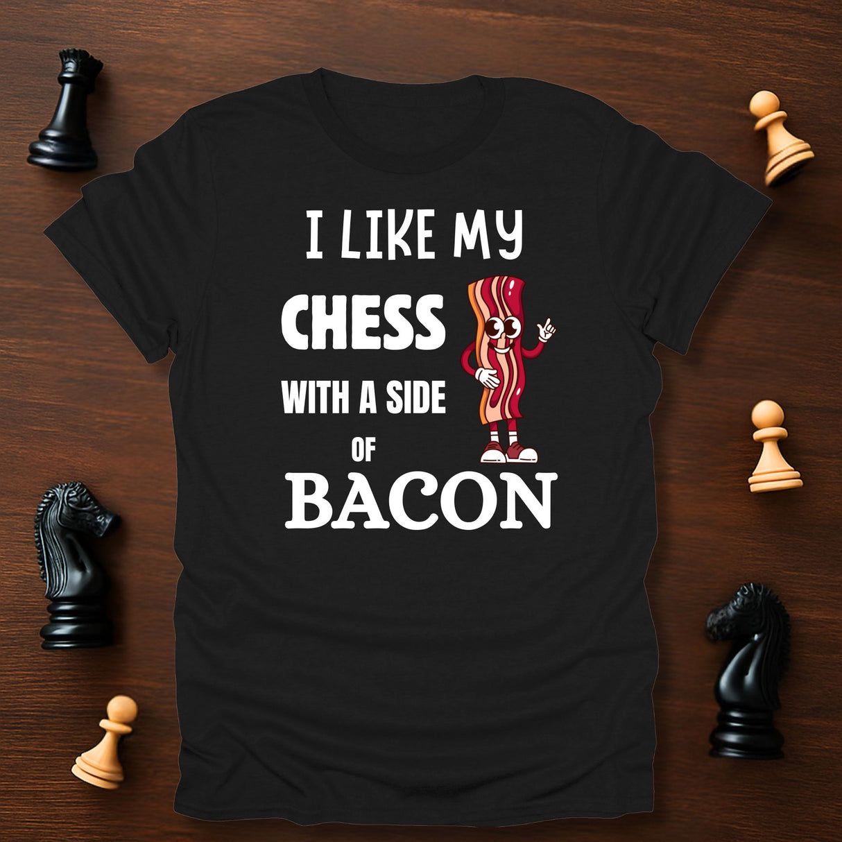 Chess with Bacon T-Shirt
