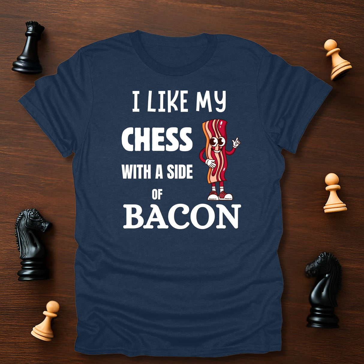 Chess with Bacon T-Shirt