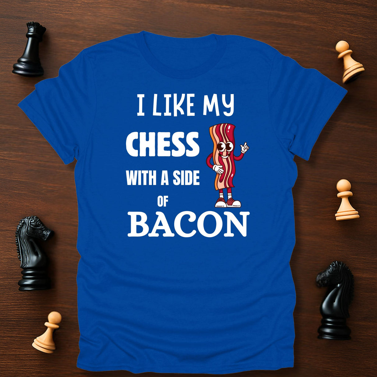Chess with Bacon T-Shirt