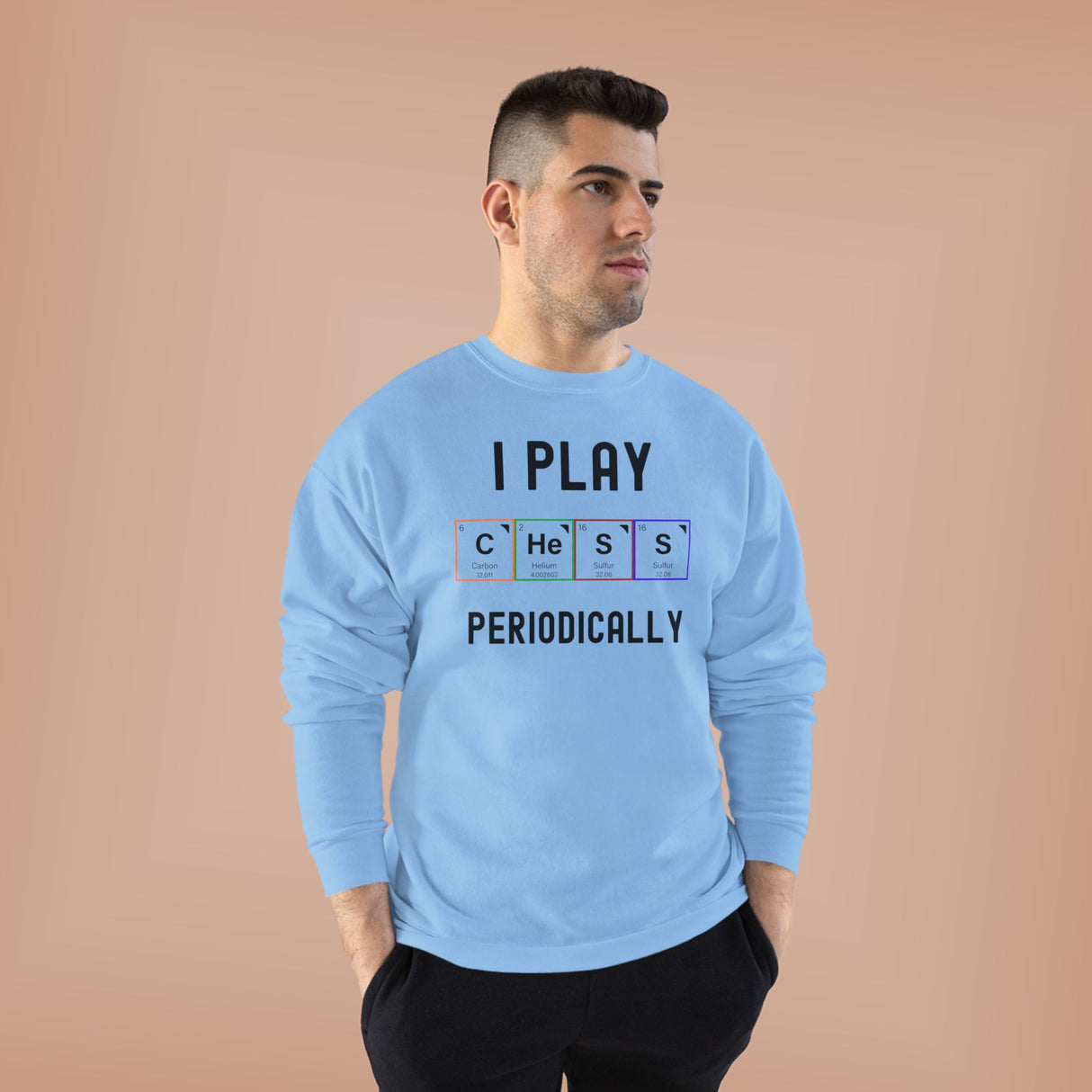 I Play Chess Periodically Crewneck Sweatshirt