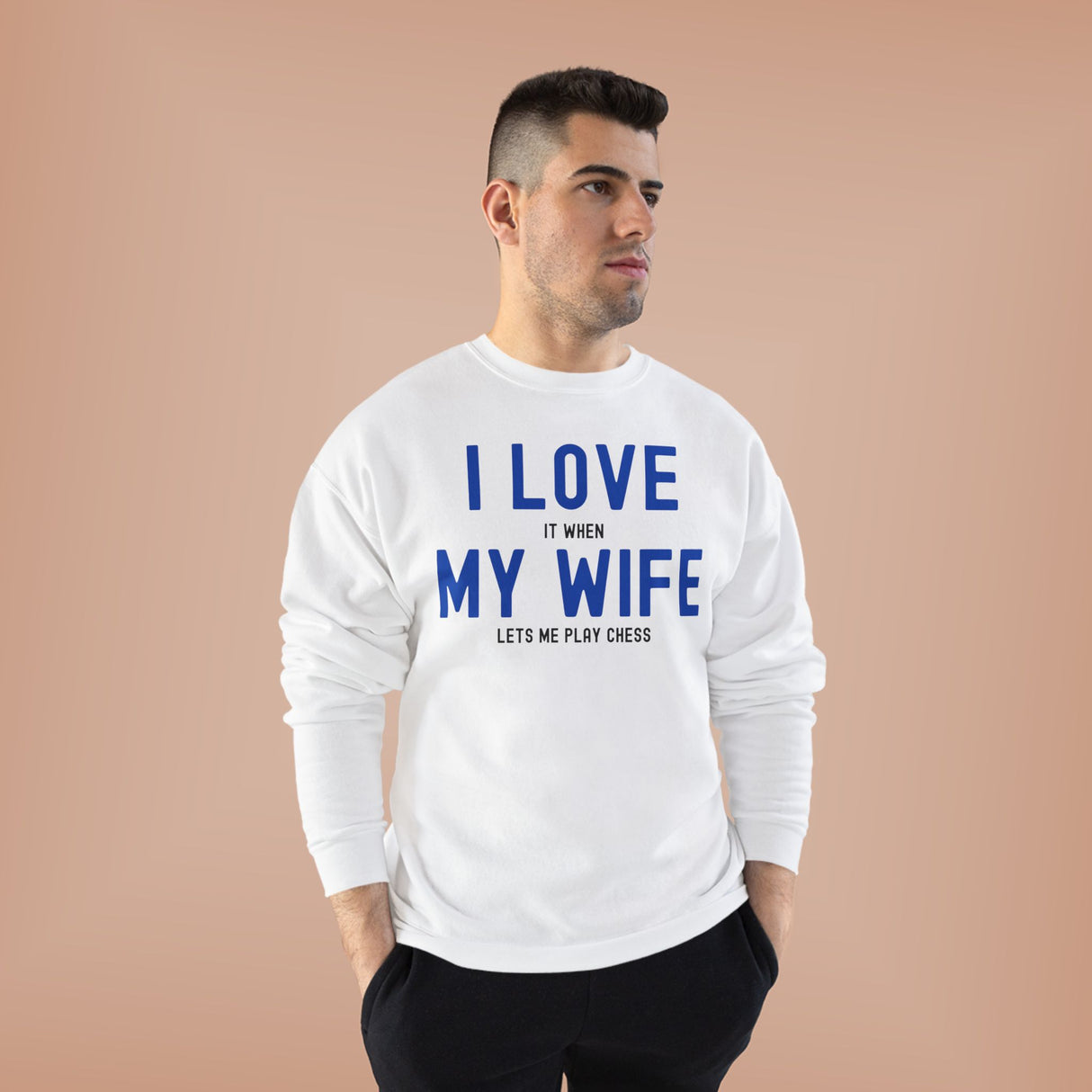 I Love My Wife Crewneck Sweatshirt