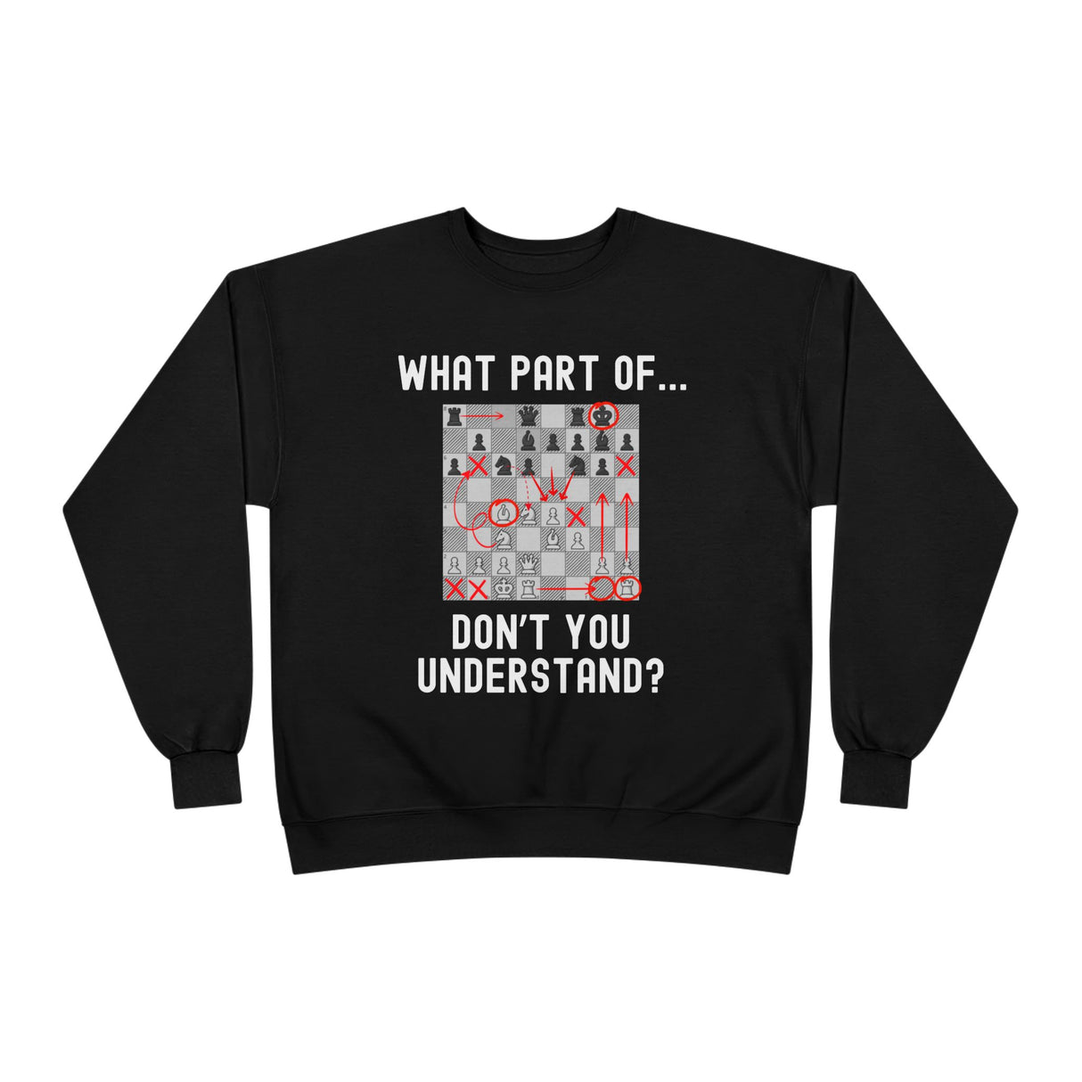 Don't You Understand Crewneck Sweatshirt