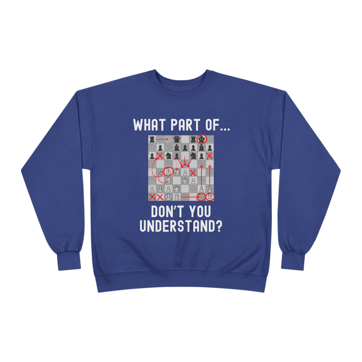 Don't You Understand Crewneck Sweatshirt