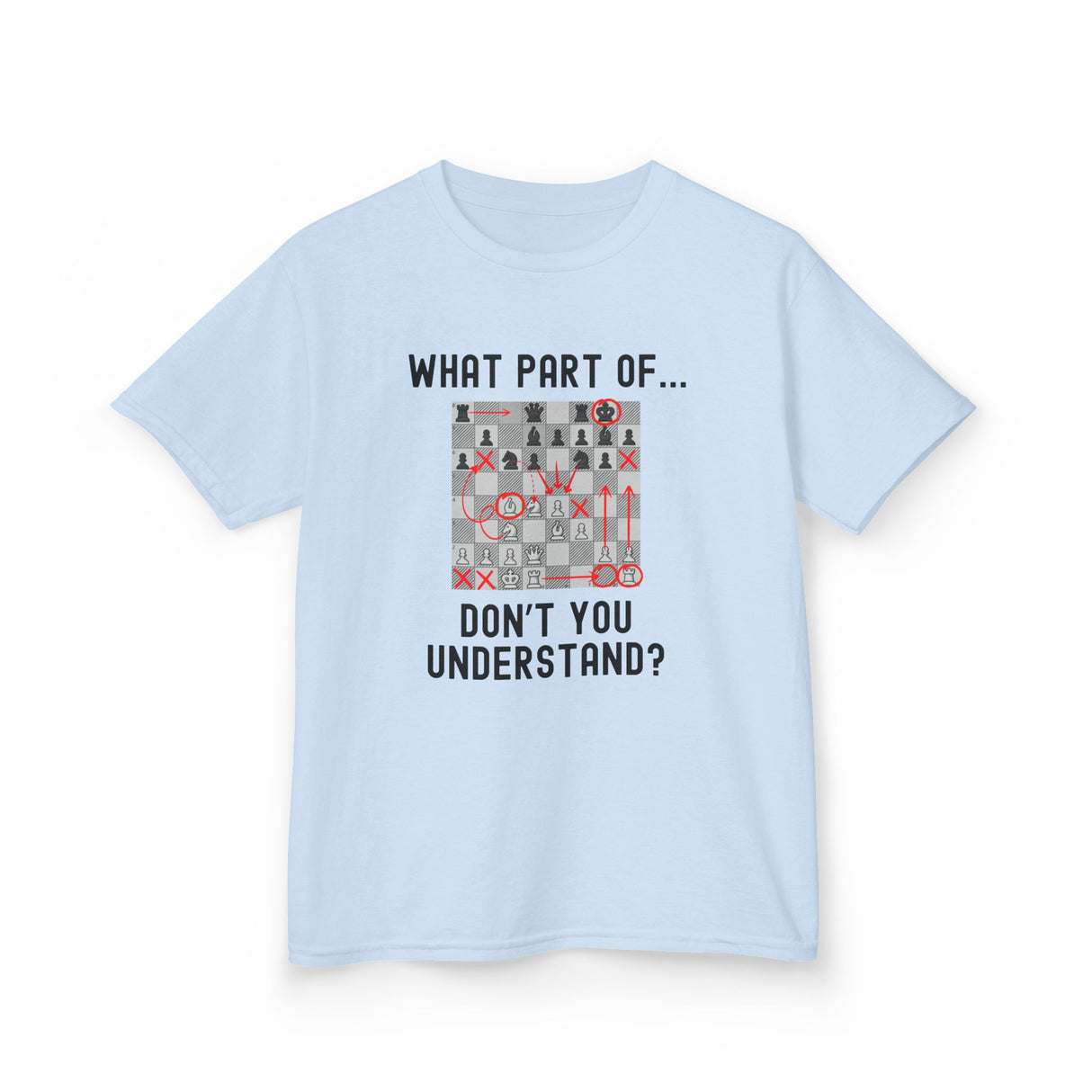 Don't You Understand  Kids T-Shirt