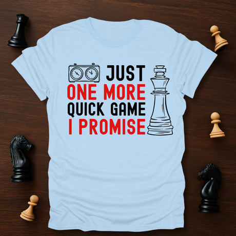 One More Game T-Shirt