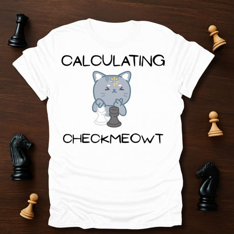 Check Meowt  T-Shirt