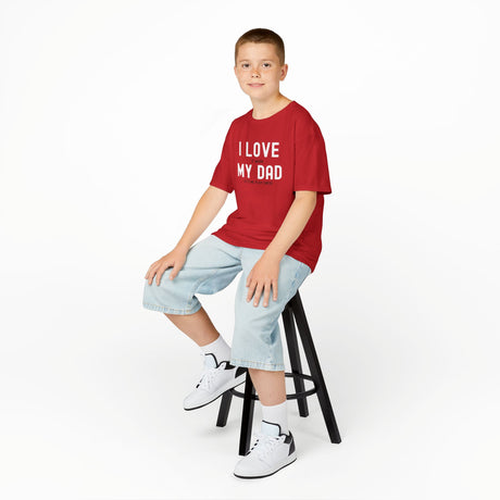 I Love My Dad Kids T-Shirt